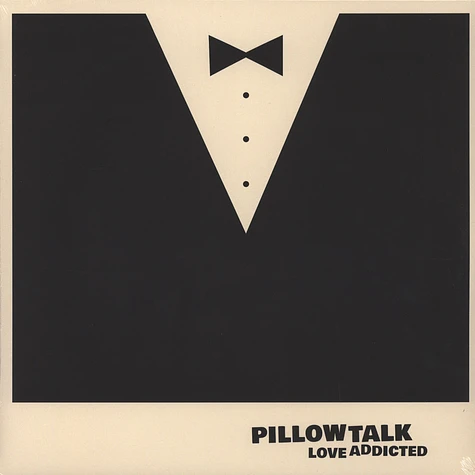 Pillowtalk - Love Addicted