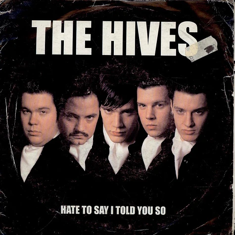 The Hives - Hate To Say I Told You So