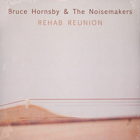 Bruce Hornsby & Noisemakers - Rehab Reunion