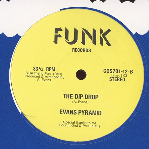 Evans Pyramid - Never Gonna Leave You / Dip Drop