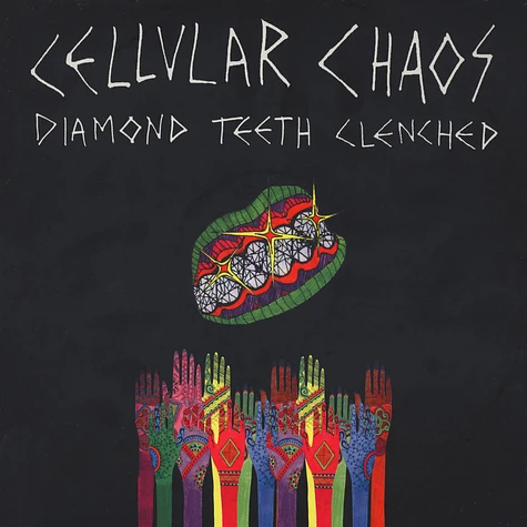Cellular Chaos - Diamond Teeth Clenched