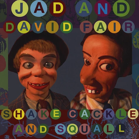 Jad & David Fair - Shake, Cackle And Squall