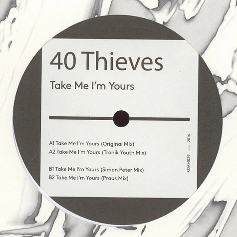 40 Thieves - Take Me I'm Yours