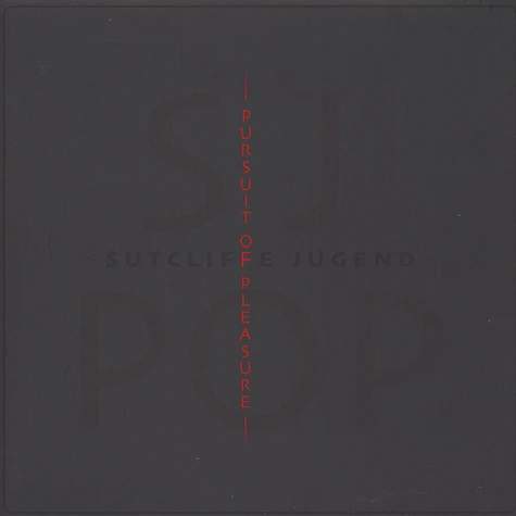 Sutcliffe Jügend - The Pursuit Of Pleasure