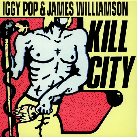 Iggy Pop & James Williamson - Kill City