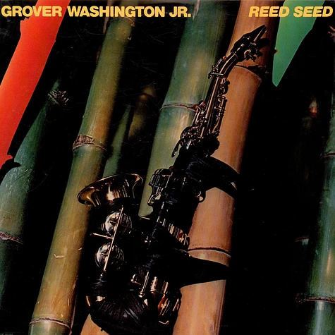 Grover Washington, Jr. - Reed Seed