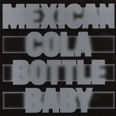 Moscoman - Mexican Cola Bottle Baby