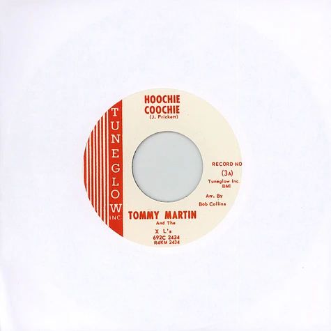 Tommy Martin & The Xl's - Hoochie Coochie / Let It Ride