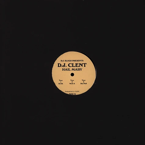 DJ Slugo presents DJ Clent - Hail Mary