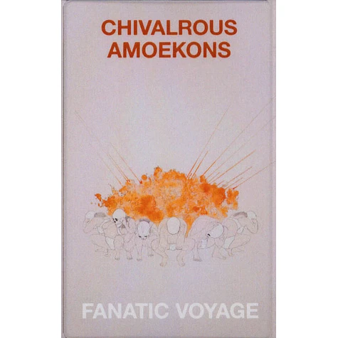 Chivalrous Amoekons - Fanatic Voyage