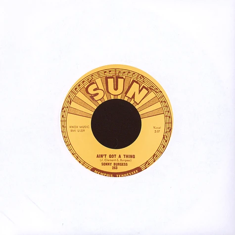 Sonny Burgess - Ain’t Got A Thing / Restless