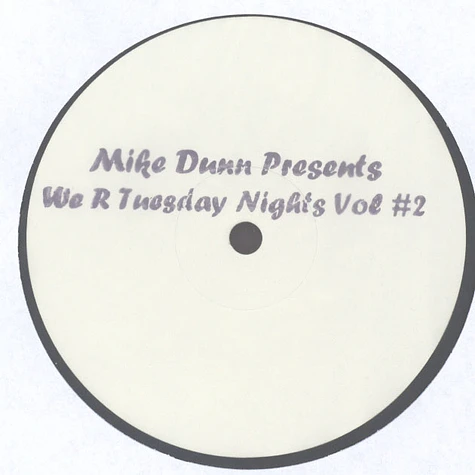 Mike Dunn - We R Tuesday Nights Volume 2