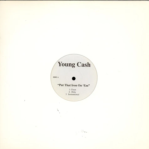 Young Cash - Put That Iron On 'Em