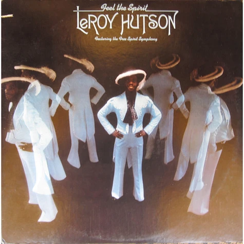 Leroy Hutson Featuring The Free Spirit Symphony - Feel The Spirit