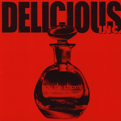 Delicious Inc - Eau De Chante Red Vinyl Edition