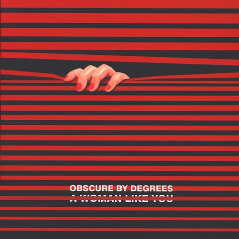 Obscure By Degrees - A Woman Like You