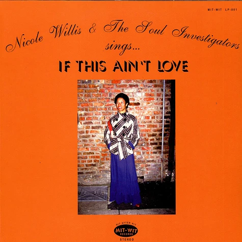 Nicole Willis & The Soul Investigators - If This Ain't Love