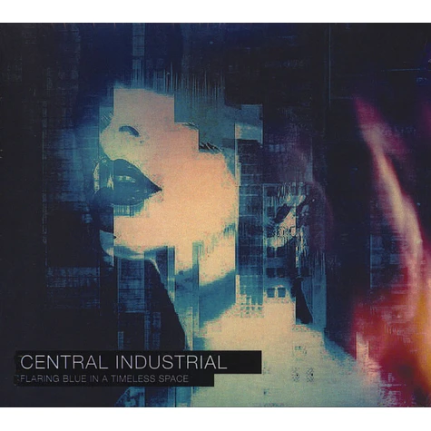 Central Industrial - Flaring Blue In A Timeless Space