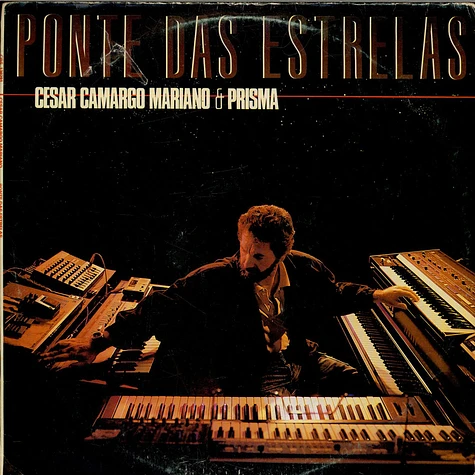 César Camargo Mariano & Prisma - Ponte Das Estrelas