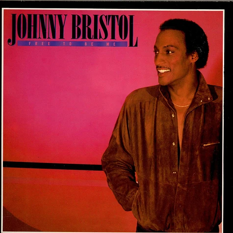 Johnny Bristol - Free To Be Me