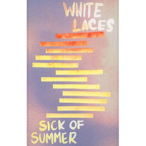 White Laces - Sick Of Summer