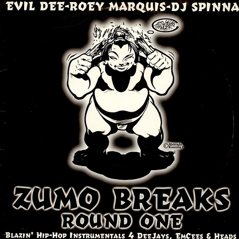 Evil Dee / Roey Marquis II / DJ Spinna - Zumo Breaks Round One