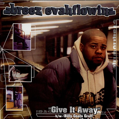 Breez Evahflowin' - Give It Away / Billy Goats Gruff