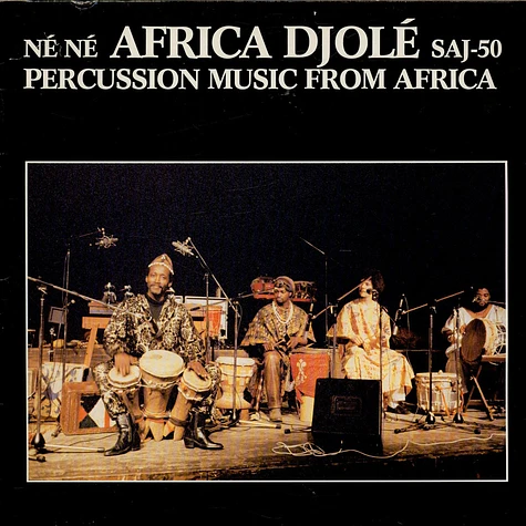 Africa Djolé - Né Né - Percussion Music From Africa