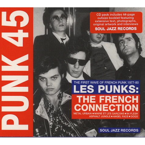 V.A. - Punk 45: Les Punks: The French Connection - The First Wave Of French Punk 1977-80