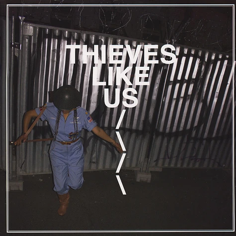 Thieves Like Us - Thieves Like Us