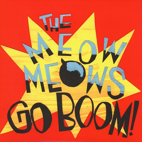 Meow Meows - Go Boom!