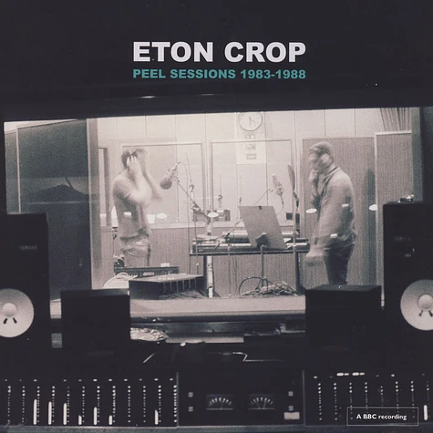 Eton Crop - Peel Sessions 1983-1988