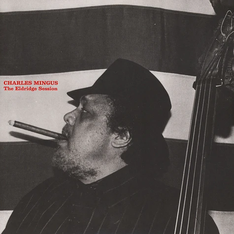 Charles Mingus - The Eldridge Session