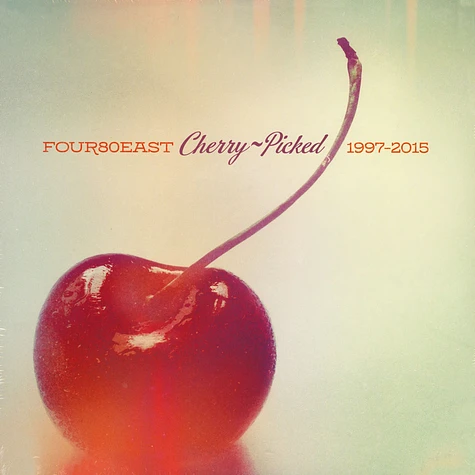Four80East - Cherry Picked - 1997-2015