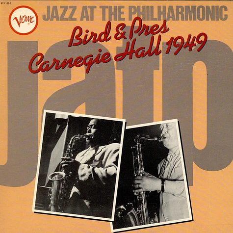 Bird & Pres - Jazz At The Philharmonic - Carnegie Hall 1949