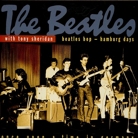 The Beatles With Tony Sheridan - Beatles Bop - Hamburg Days