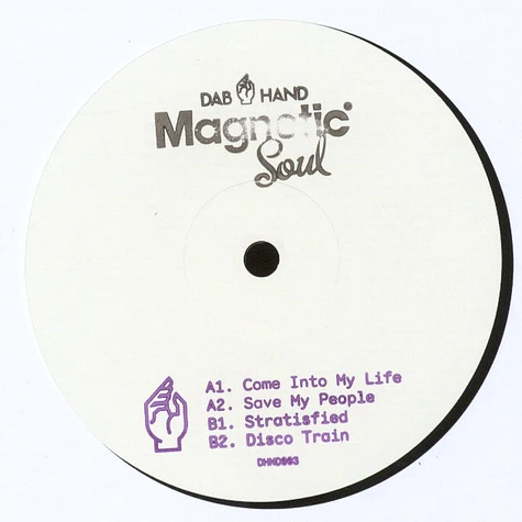 Magnetic Soul - Come Into My Life