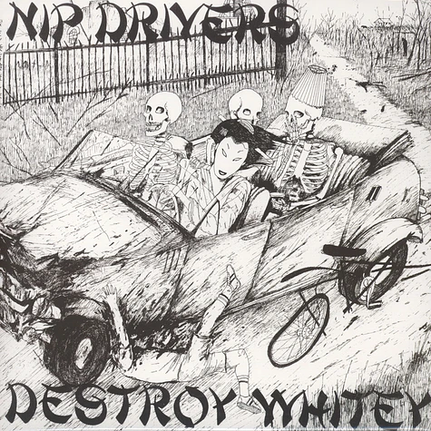 Nip Drivers - Destroy Whitey