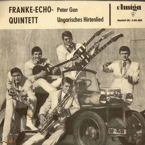 Franke-Echo-Quintett - Peter Gun / Ungarisches Hirtenlied