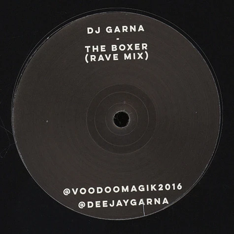 DJ Garna - Who's That Girl Vip / The Boxer Rave Mix