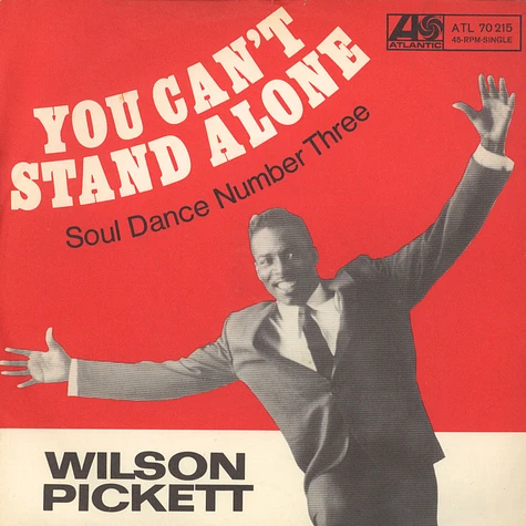 Wilson Pickett - You Can't Stand Alone / Soul Dance Number Three