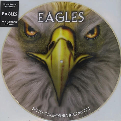 Eagles - Hotel California In Concert Picture Disc Edition