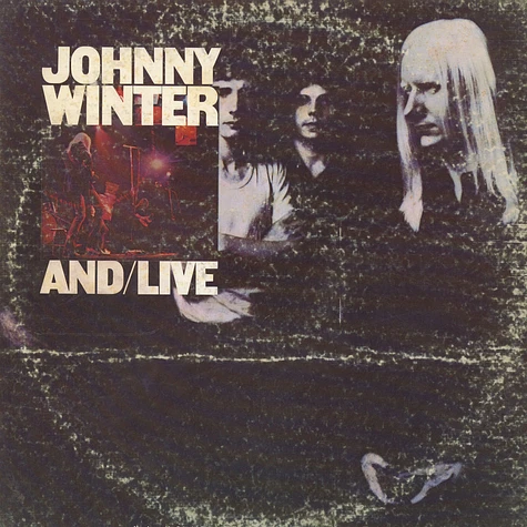Johnny Winter And - And/Live