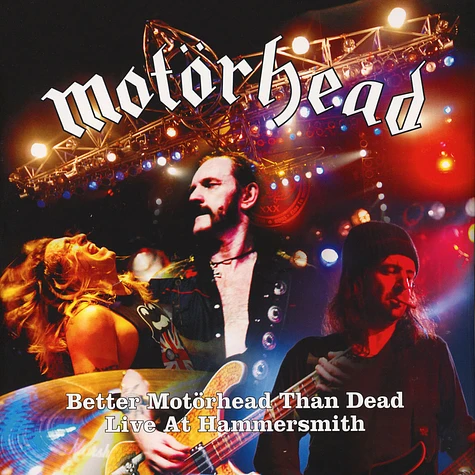 Motörhead - Better Motörhead Than Dead - Live At Hammersmith