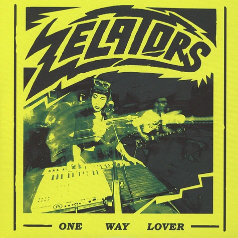 Zelators - One Way Lover/the Walk