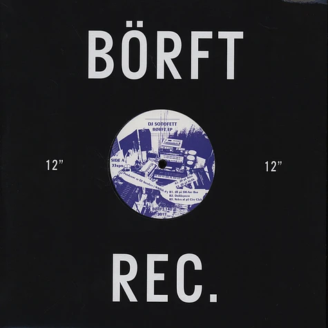 DJ Sotofett - Borft EP