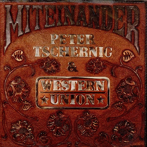 Peter Tschernig & Western Union - Miteinander