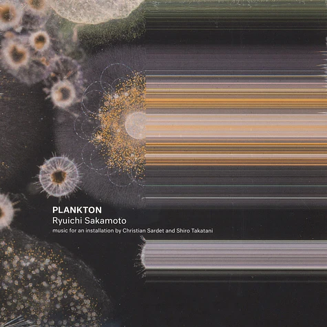 Ryuichi Sakamoto - Plankton - Music For An Installation By Christian Sardet And Shiro Takatani