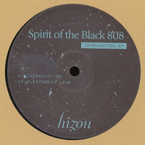 Spirit Of The Black 808 - Infroduction EP?