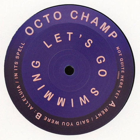 Octo Champ - Not Quite Here Yet